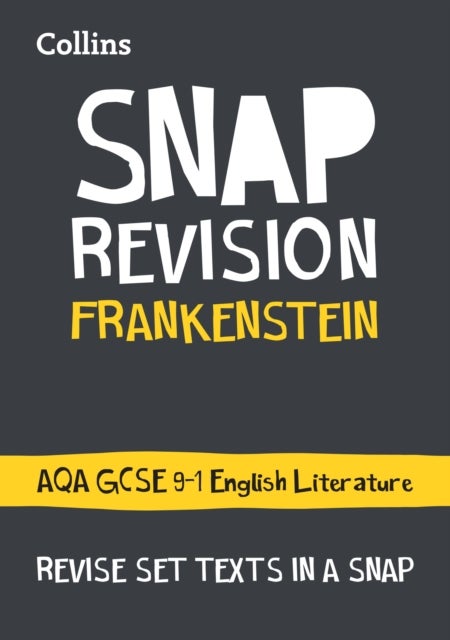 Frankenstein: AQA GCSE 9-1 English Literature Text Guide - Ideal for the 2026 and 2027 Exams