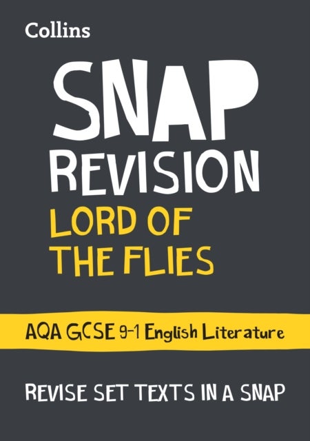 Lord of the Flies: AQA GCSE 9-1 English Literature Text Guide - Ideal for the 2026 and 2027 Exams