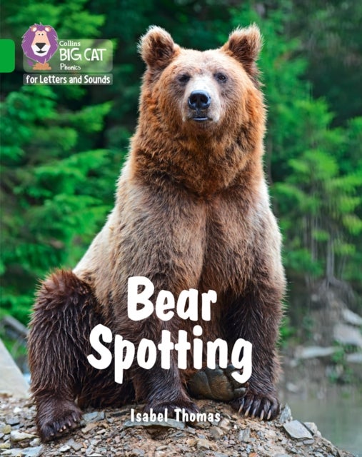 BIG CAT PHONICS - BEAR SPOTTIN - Band 05/Green