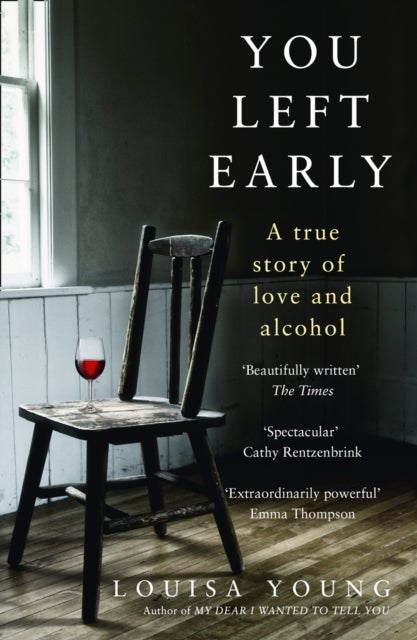 YOU LEFT EARLY_PB - A True Story of Love and Alcohol
