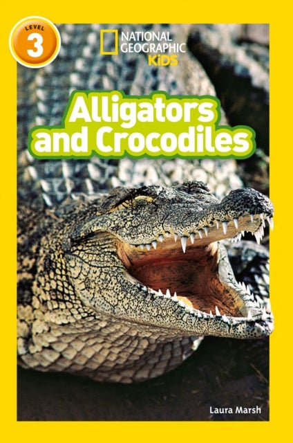 NAT GEO READER - ALLIGATORS & - Level 3