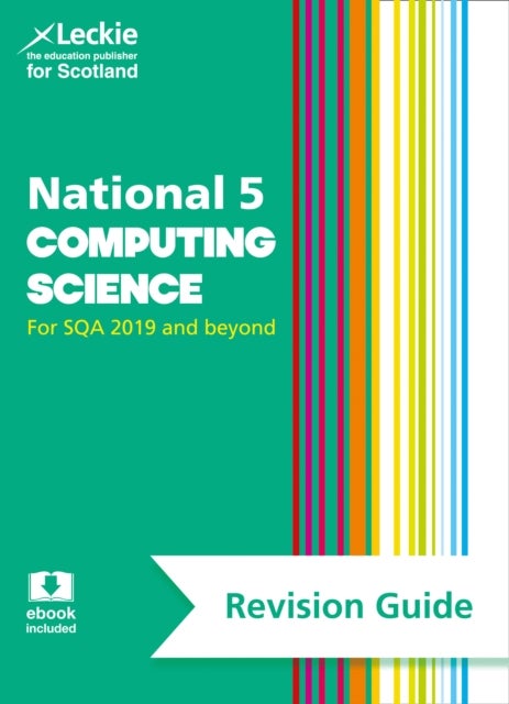 LECKIE N5 COMPUTING SCIENCE RG - Revise for Sqa Exams