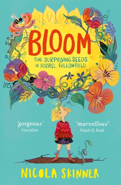 Bloom - The Surprising Seeds of Sorrel Fallowfield