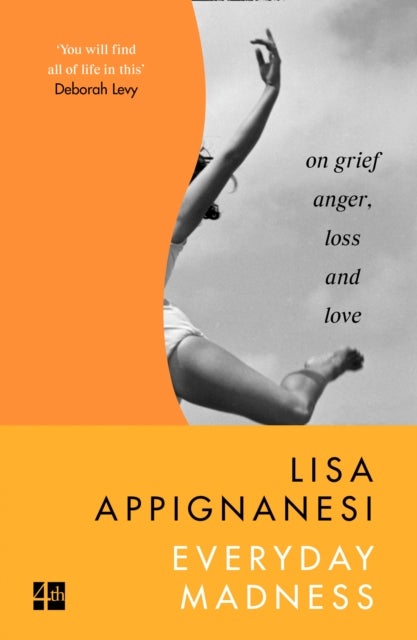 EVERYDAY MADNESS PB - On Grief, Anger, Loss and Love
