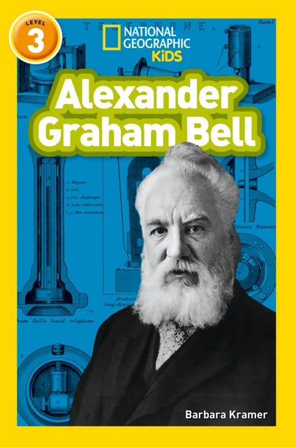NAT GEO READER: A GRAHAM BELL - Level 3