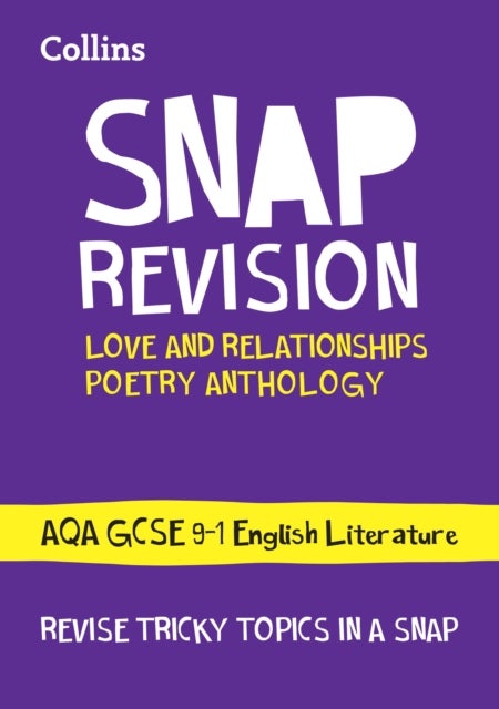 SNAP AQA GCSE POETRY LOVE REV - Ideal for the 2026 and 2027 Exams