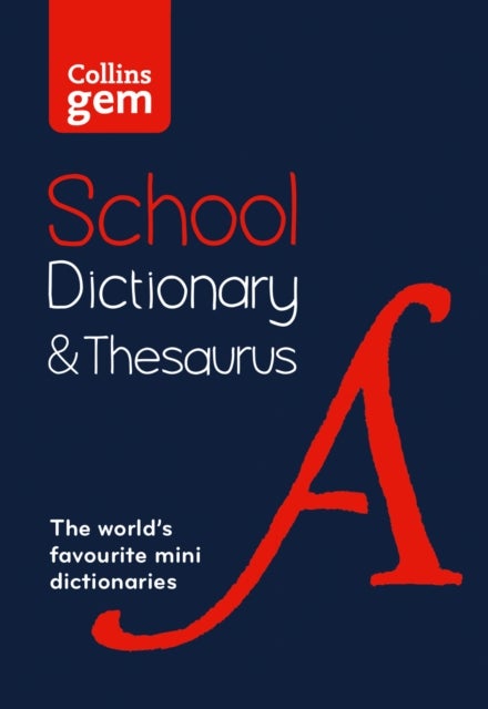 Gem School Dictionary and Thesaurus - Children's English Dictionary and Thesaurus for Age 11+ – Year 7 – Ideal for Homework, Literacy & KS3-GCSE Support