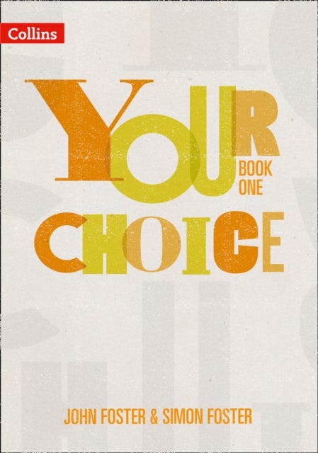 YOUR CHOICE STUDENT BOOK 1 - The Whole-School Solution for Pshe Including Relationships, Sex and Health Education