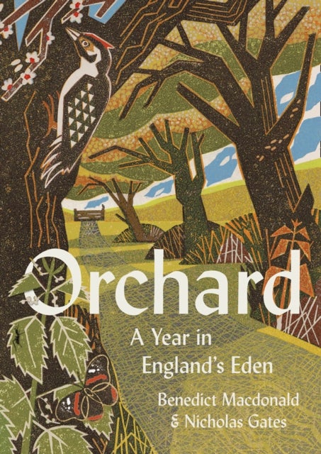 ORCHARD PB - A Year in England’s Eden