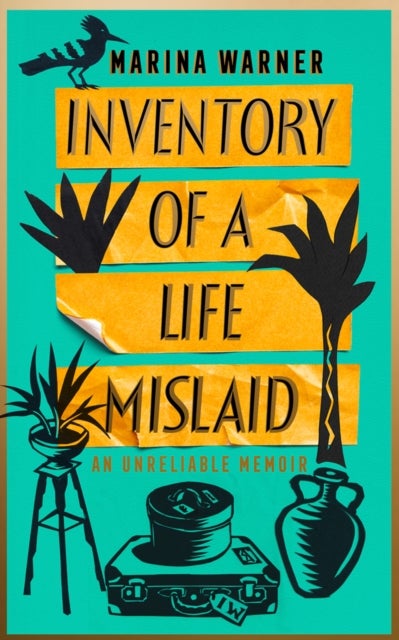 INVENTORY OF LIFE MISLAID HB - An Unreliable Memoir
