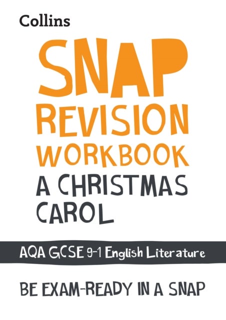 A Christmas Carol: AQA GCSE 9-1 English Literature Workbook - Ideal for the 2026 and 2027 Exams