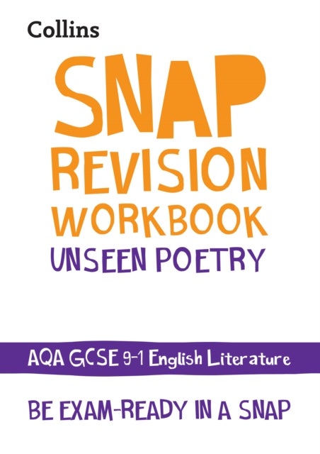 SNAP AQA GCSE POETRY UNSEEN WB - Ideal for the 2026 and 2027 Exams