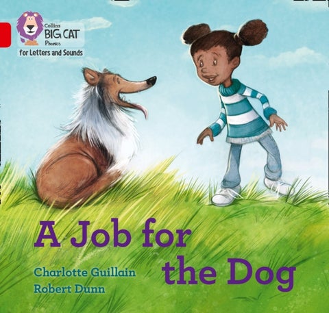 A Job for the Dog - Band 02B/Red B