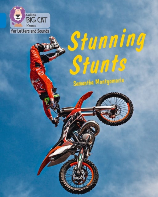BIG CAT L&S - STUNNING STUNTS - Band 04/Blue