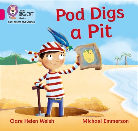 BIG CAT L&S - POD DIGS A PIT - Band 01b/Pink B