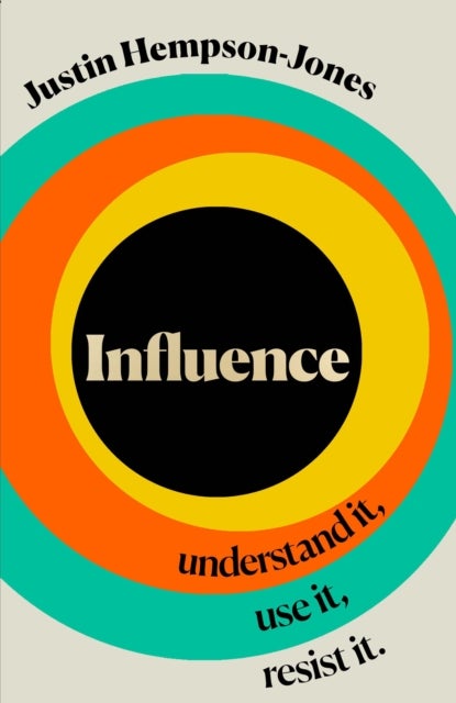 INFLUENCE HB - Understand it, Use it, Resist it