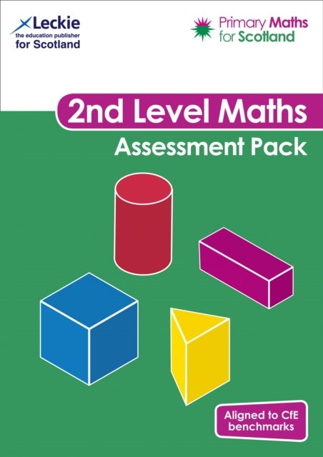 PRI MATH SCOTLAND 2ND ASSESS - For Curriculum for Excellence Primary Maths