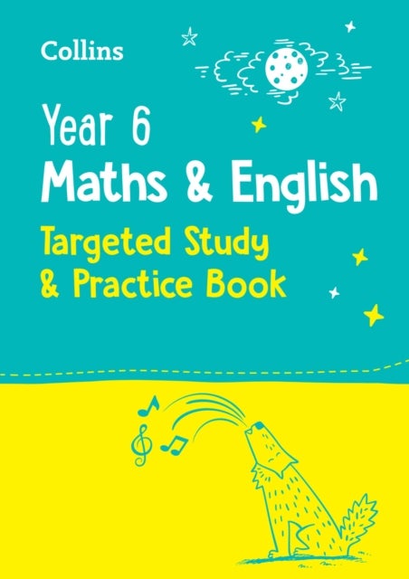 Year 6 Maths and English KS2 Targeted Study & Practice Book - For the 2027 Tests