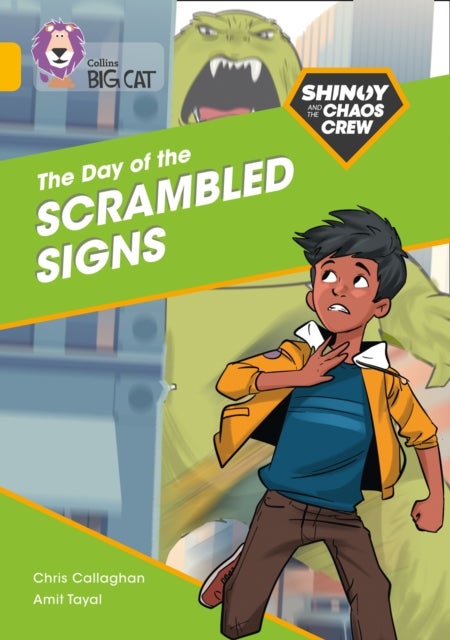 Shinoy and the Chaos Crew: The Day of the Scrambled Signs - Band 09/Gold