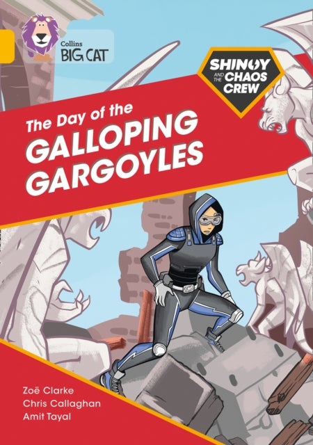 Shinoy and the Chaos Crew: The Day of the Galloping Gargoyles - Band 09/Gold