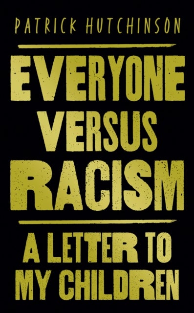 EVERYONE VERSUS RACISM PB - A Letter to Change the World