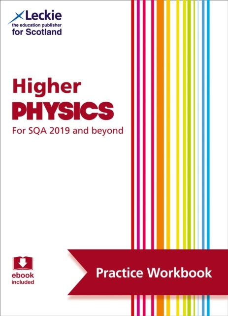 LECKIE H PHYSICS PRACTICE WB - Practise and Learn Sqa Exam Topics