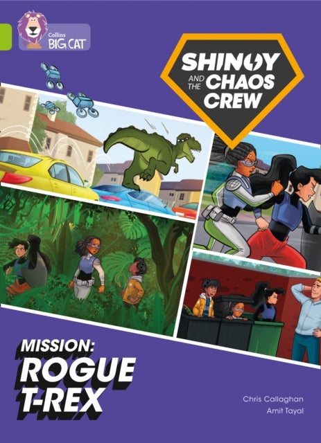 Shinoy and the Chaos Crew Mission: Rogue T-Rex - Band 11/Lime