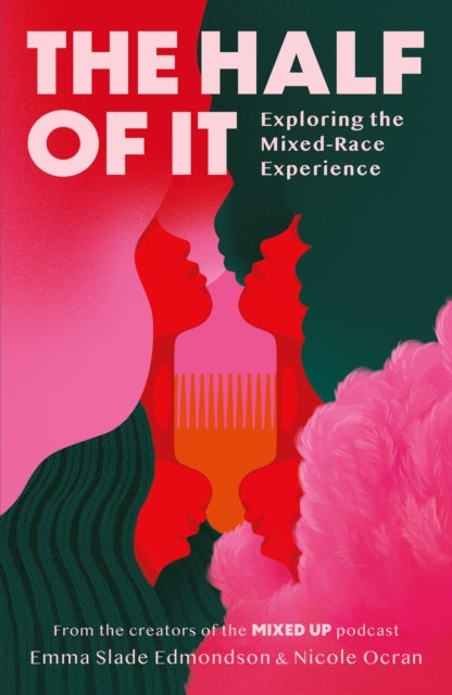 HALF OF IT PB - Exploring the Mixed-Race Experience