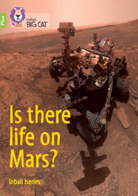 Is there life on Mars? - Band 11+/Lime Plus