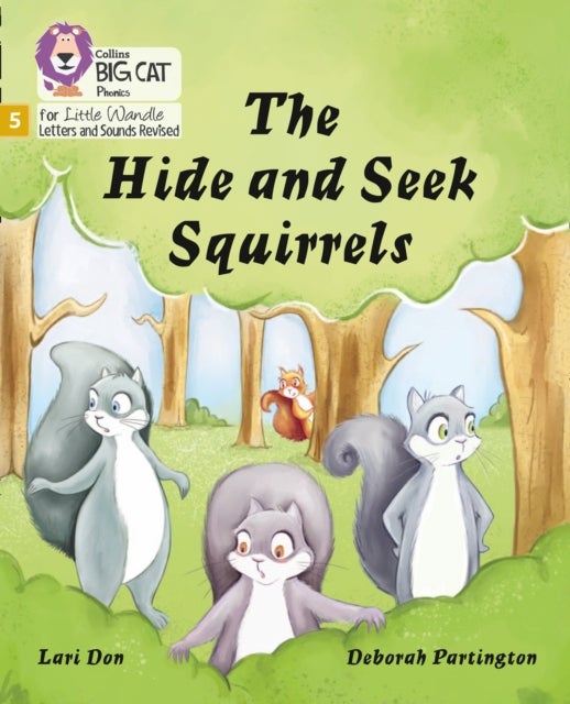 The Hide and Seek Squirrels - Phase 5 Set 4