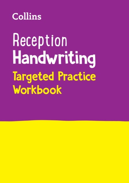 Reception Handwriting Targeted Practice Workbook - Ideal for Use at Home