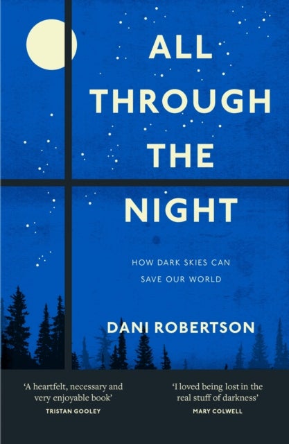 ALL THROUGH NIGHT PB - How Dark Skies Can Save Our World