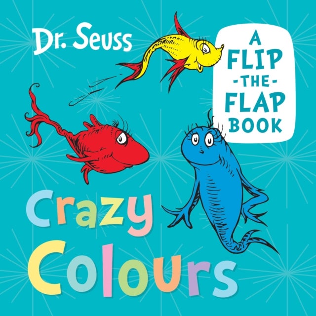 Crazy Colours - A Flip-the-Flap Book