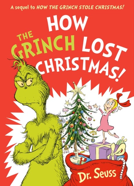 How the Grinch Lost Christmas! - A sequel to How the Grinch Stole Christmas!
