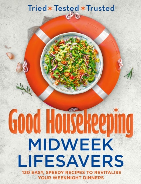 GOOD HOUSEKEEPING MIDWEEK HB - 130 Easy, Speedy Recipes to Revitalise Your Weeknight Dinners