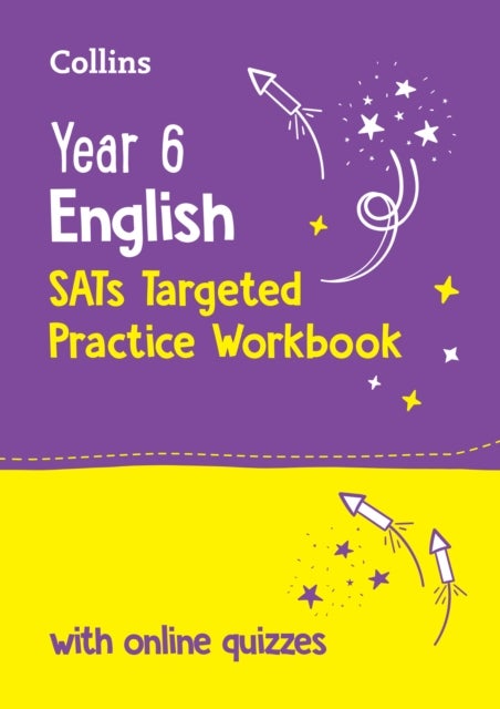Year 6 English KS2 SATs Targeted Practice Workbook - Ideal for Use at Home and School