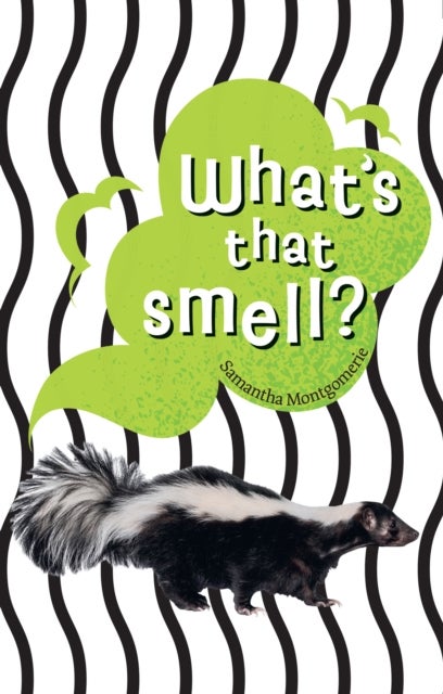 What's that smell? - Fluency 6