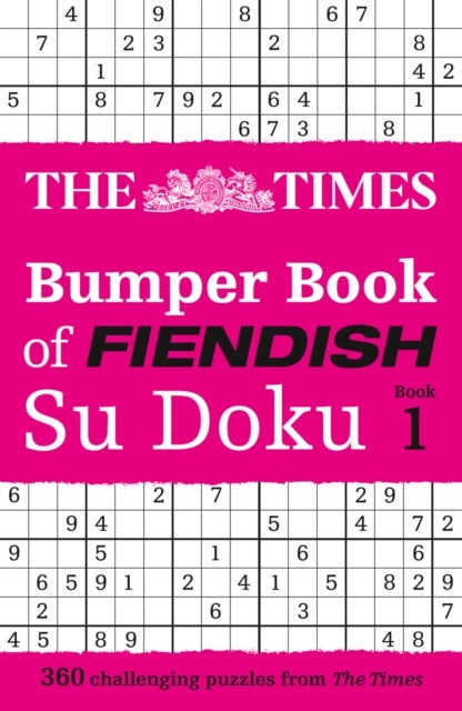 The Times Bumper Book of Fiendish Su Doku book 1 - 360 Challenging Su Doku Puzzles