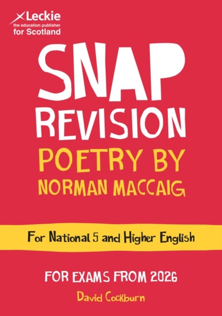 National 5/Higher English Revision: Poetry by Norman MacCaig - Revision Guide for the Qualifications Scotland English Exams