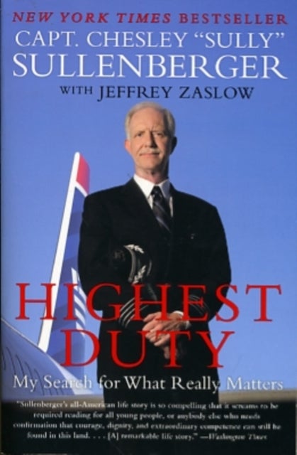 Highest Duty - My Search for What Really Matters
