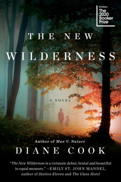 New Wilderness - A Novel