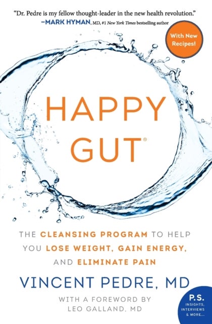 Happy Gut - The Cleansing Program to Help You Lose Weight, Gain Energy, and Eliminate Pain