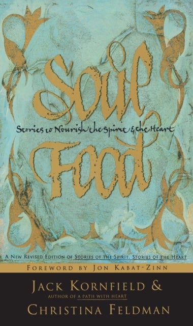 Soul Food - Stories to Nourish the Spirit and the Heart