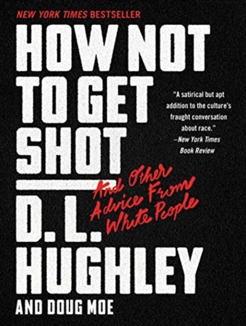 How Not to Get Shot - And Other Advice From White People