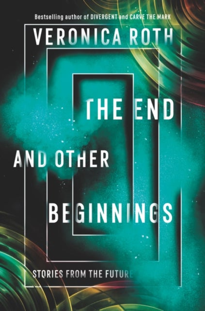 End and Other Beginnings - Stories from the Future
