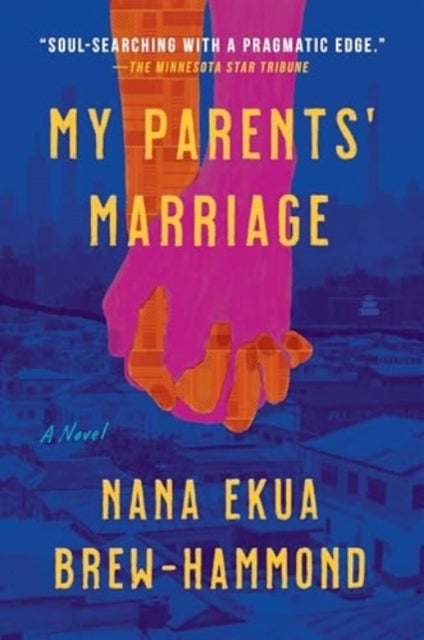 My Parents' Marriage - A Novel