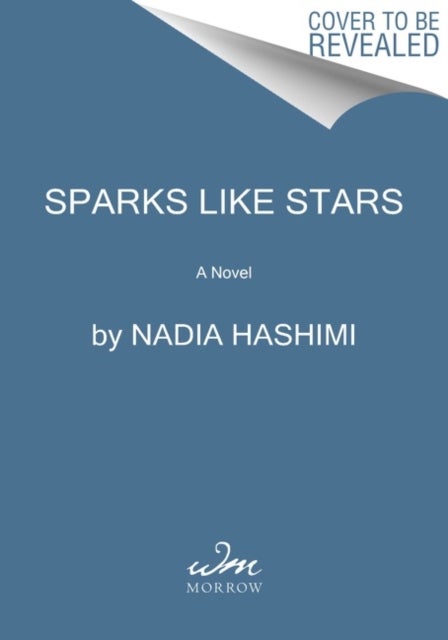 Sparks Like Stars - A Novel