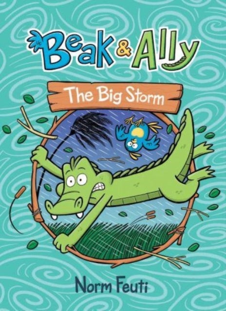 Beak & Ally #3: The Big Storm - A Graphic Novel