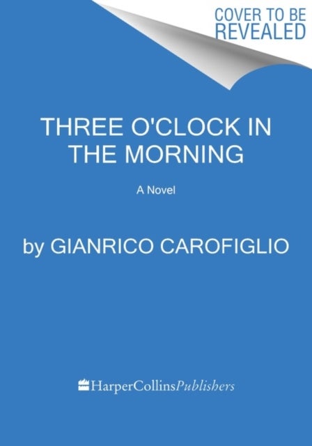 Three O'Clock in the Morning - A Novel