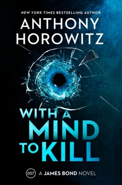 With a Mind to Kill - A James Bond Novel